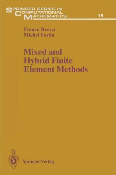 Mixed and Hybrid Finite Element Methods