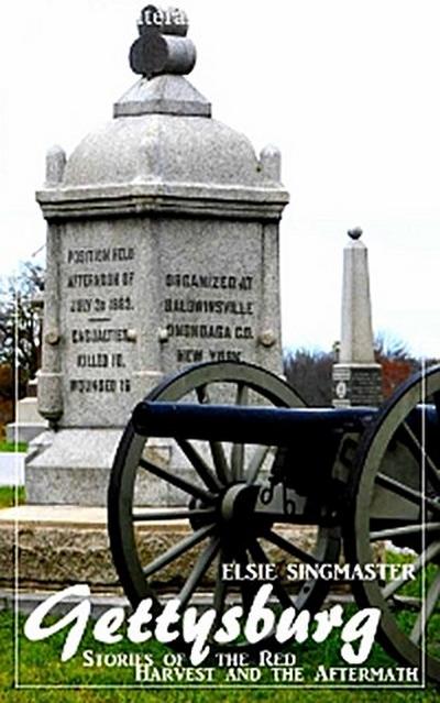 Gettysburg (Elsie Singmaster) (Literary Thoughts Edition)