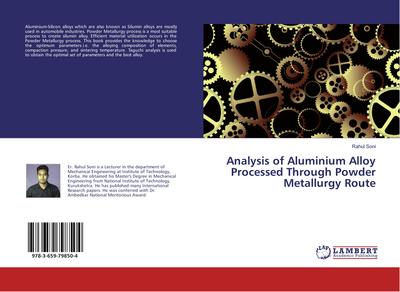 Analysis of Aluminium Alloy Processed Through Powder Metallurgy Route