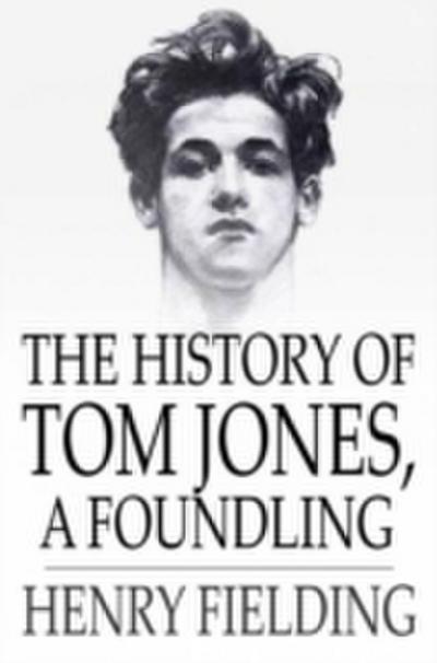 History of Tom Jones, a Foundling