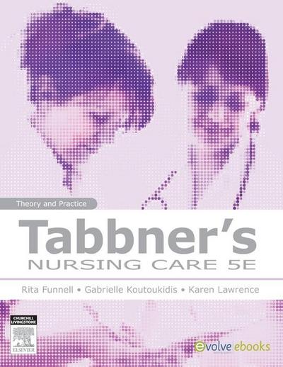 Tabbner’s Nursing Care - E-Book