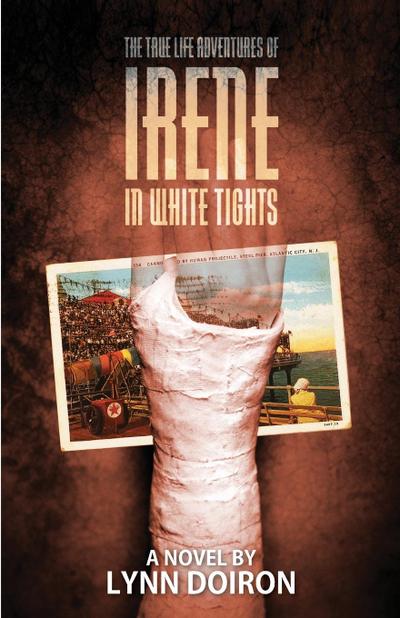 The True Life Adventures of Irene in White Tights