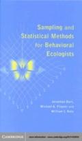 Sampling and Statistical Methods for Behavioral Ec