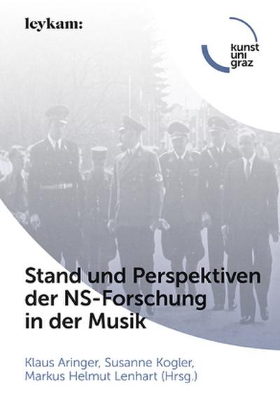 Stand und Perspektiven der NS-Forschung in der Musik