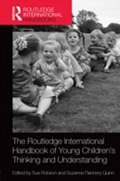 Routledge International Handbook of Young Children’s Thinking and Understanding
