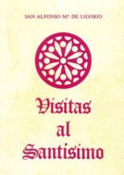 Visitas al Santísimo Sacramento, a María Santísima y a San José