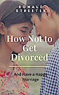 How Not to Get Divorced
