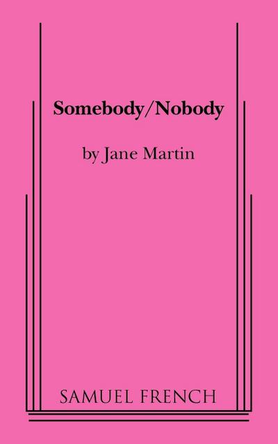 Somebody/Nobody