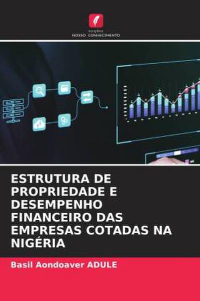 ESTRUTURA DE PROPRIEDADE E DESEMPENHO FINANCEIRO DAS EMPRESAS COTADAS NA NIGÉRIA