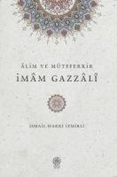 Alim ve Mütefekkir Imam Gazzali