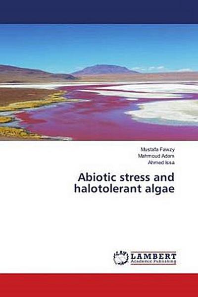 Abiotic stress and halotolerant algae