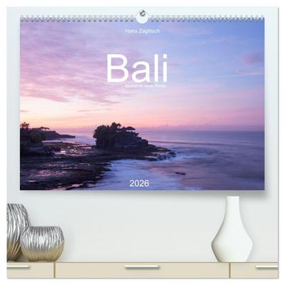 Bali - Momente einer Reise (hochwertiger Premium Wandkalender 2026 DIN A2 quer), Kunstdruck in Hochglanz