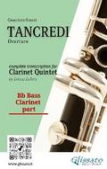 Bb bass Clarinet part of "Tancredi" for Clarinet Quintet