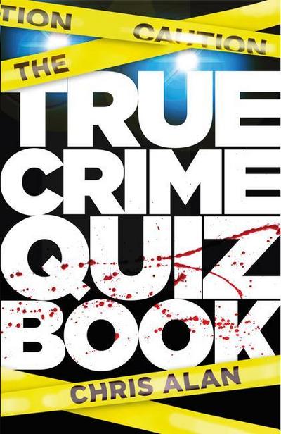 The True Crime Quiz Book