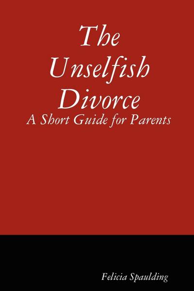 The Unselfish Divorce