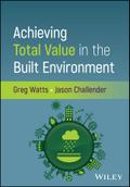 Achieving Total Value in the Built Environment