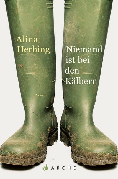 Niemand ist bei den Kälbern: Roman