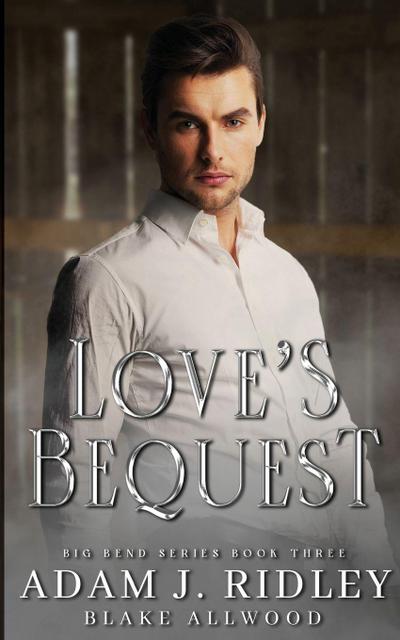 Love’s Bequest