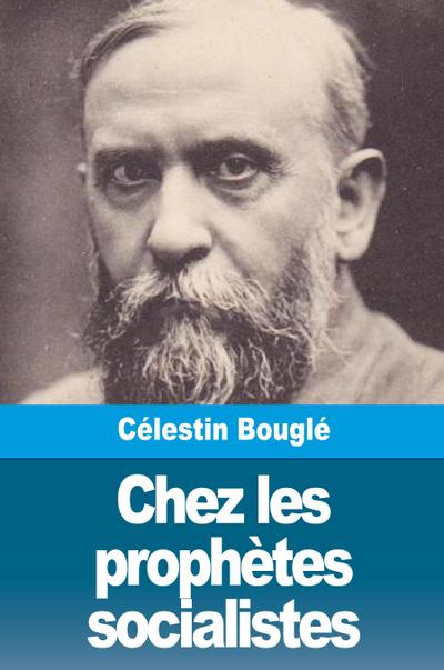 Chez les prophètes socialistes