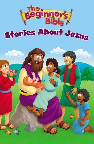 The Beginner’s Bible Stories about Jesus