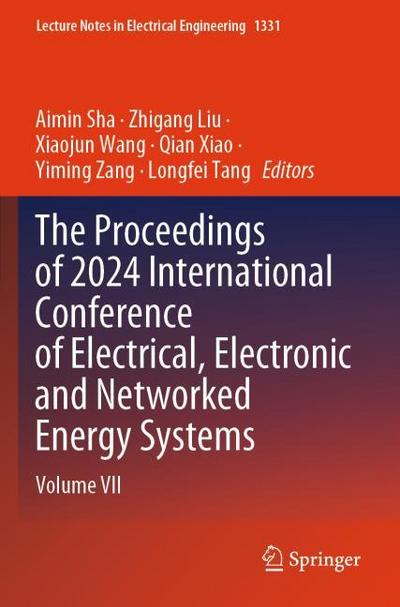 The Proceedings of 2024 International Conference of Electrical, Electronic and Networked Energy Systems
