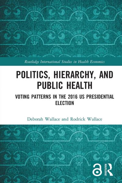 Politics, Hierarchy, and Public Health
