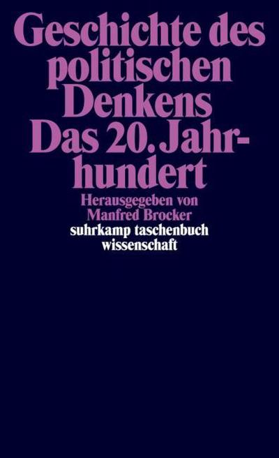 Geschichte des politischen Denkens - Das 20. Jahrhundert