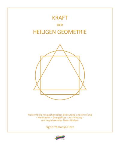 Kraft der heiligen Geometrie