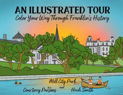 An Illustrated Tour Color Your Way through Franklin’s History