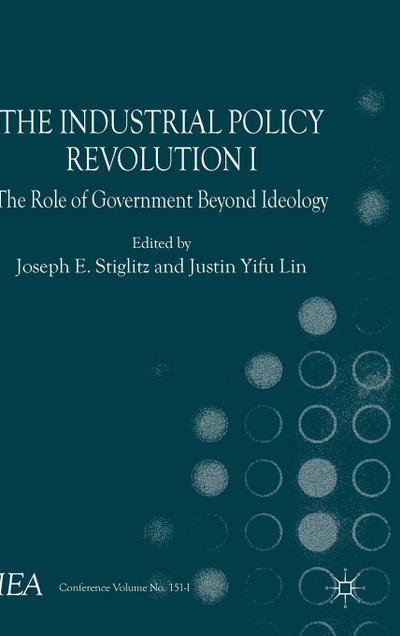 The Industrial Policy Revolution I