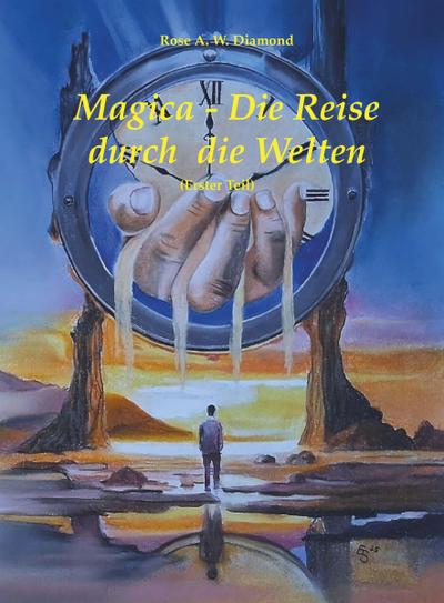 Magica - die Reise durch die Welten (Erster Teil)