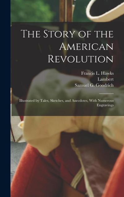 The Story of the American Revolution