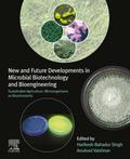 New and Future Developments in Microbial Biotechnology and Bioengineering