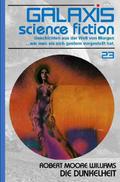 GALAXIS SCIENCE FICTION, Band 23: DIE DUNKELHEIT