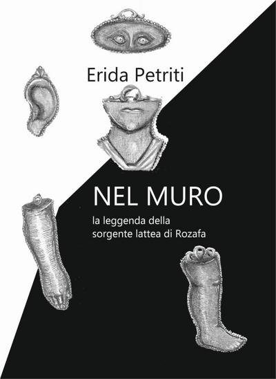 Petriti, E: Nel muro. La leggenda della sorgente lattea di R