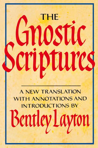 The Gnostic Scriptures