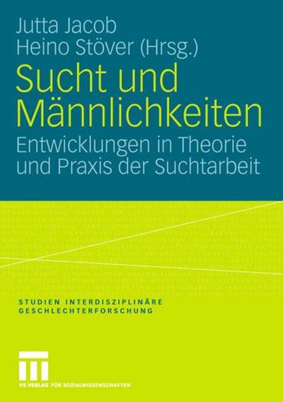 Sucht und Männlichkeiten