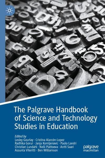 The Palgrave Handbook of Science and Technology Studies in Education
