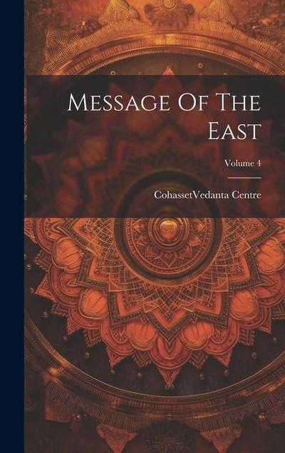 Message Of The East; Volume 4