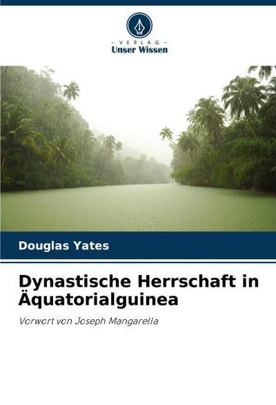 Dynastische Herrschaft in Äquatorialguinea