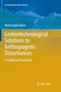 Geobiotechnological Solutions to Anthropogenic Dis