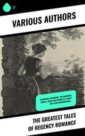 The Greatest Tales of Regency Romance