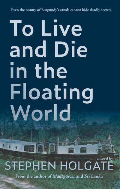 To Live and Die in the Floating World