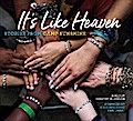 It’s Like Heaven