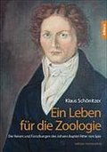 Ein Leben für die Zoologie: Die Reisen und Forschungen des Johann Baptist Ritter von Spix (edition monacensia)