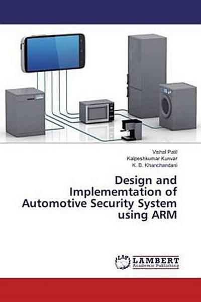 Design and Implememtation of Automotive Security System using ARM