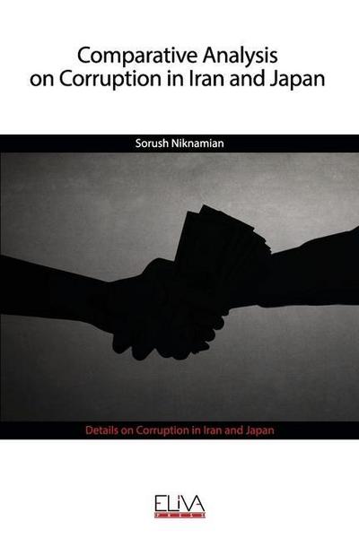 Comparative Analysis on Corruption in Iran and Japan: Details on Corruption in Iran and Japan
