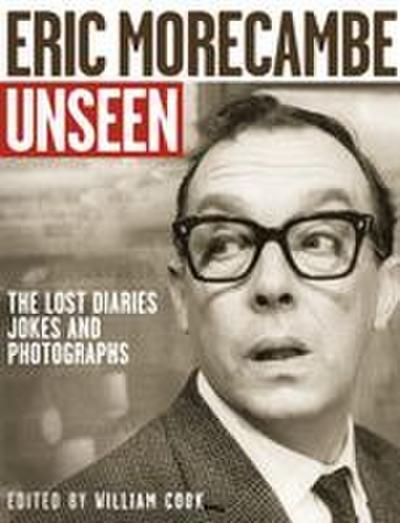 Eric Morecambe Unseen