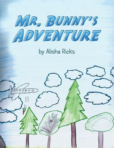 Mr. Bunny’s Adventure