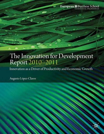 The Innovation for Development Report 2010-2011